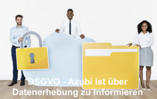 DSGVO Auszubildender über Datenerhebung informieren